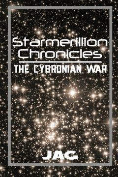 portada Starmerillion Chronicles: The Cybronian War