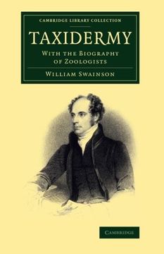portada Taxidermy: With the Biography of Zoologists (Cambridge Library Collection - Zoology) (en Inglés)