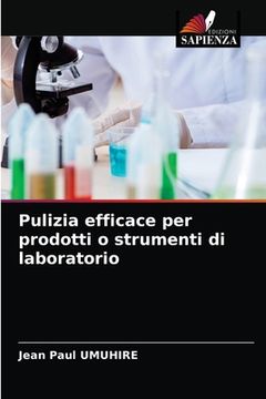 portada Pulizia efficace per prodotti o strumenti di laboratorio (en Italiano)
