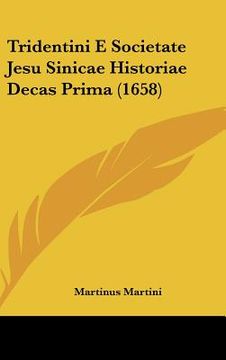 portada Tridentini E Societate Jesu Sinicae Historiae Decas Prima (1658) (in Latin)