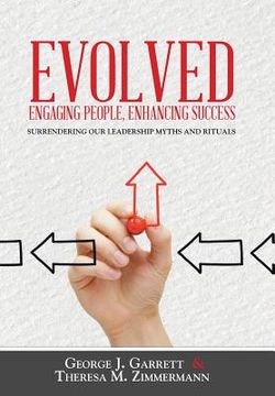 portada Evolved...Engaging People, Enhancing Success: Surrendering our leadership myths and rituals (en Inglés)