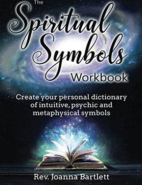 portada The Spiritual Symbols Workbook: Create your personal dictionary of intuitive, psychic and metaphysical symbols (in English)