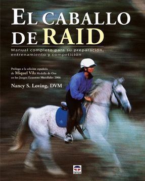 portada Caballo de Raid, el (Manual Completo Para su Preparacion Entrena (in Spanish)