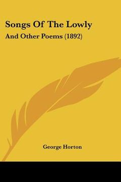 portada songs of the lowly: and other poems (1892) (en Inglés)