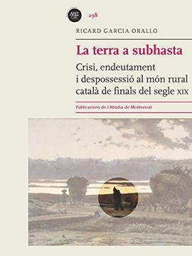 portada La Terra a Subhasta (Biblioteca Abat Oliba) (en Catalá)