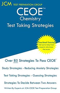 portada Ceoe Chemistry - Test Taking Strategies: Ceoe 004 Exam - Free Online Tutoring - new 2020 Edition - the Latest Strategies to Pass Your Exam. (in English)