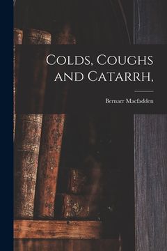 portada Colds, Coughs and Catarrh, (en Inglés)