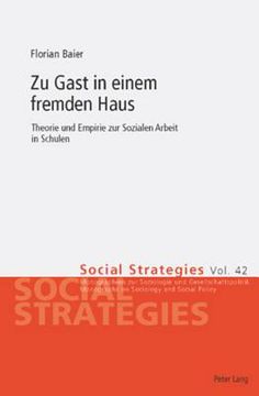 portada Zu Gast in einem fremden Haus: Theorie und Empirie zur Sozialen Arbeit in Schulen (en Alemán)