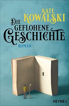 portada Die Geflohene Geschichte: Roman (en Alemán)