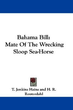 portada bahama bill: mate of the wrecking sloop sea-horse