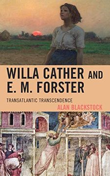 portada Willa Cather and e. M. Forster: Transatlantic Transcendence (The Fairleigh Dickinson University Press Series on Willa Cather) (en Inglés)