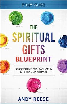 portada The Spiritual Gifts Blueprint Study Guide: God's Design for Your Gifts, Talents, and Purpose (en Inglés)