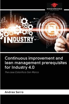 portada Continuous improvement and lean management prerequisites for Industry 4.0 (en Inglés)