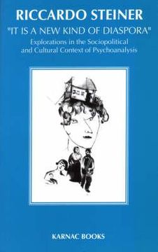 portada it is a new kind of diaspora: explorations in the sociopolitical and cultural context of psychoanalysis (en Inglés)
