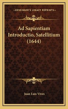 portada Ad Sapientiam Introductio, Satellitium (1644) (en Latin)