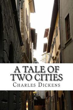 portada A Tale of Two Cities: (Charles Dickens Classics Collection)