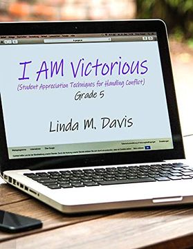 portada I am Victorious: (Student Appreciation Techniques for Handling Conflict) Grade 5 