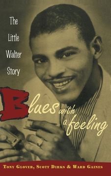 portada blues with a feeling: the little walter story (en Inglés)