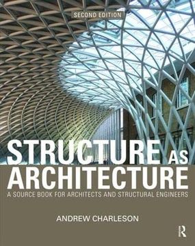 portada Structure as Architecture: A Source Book for Architects and Structural Engineers (in English)