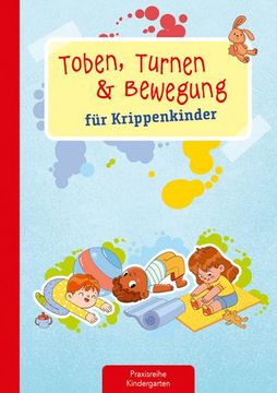 portada Toben, Turnen & Bewegung für Krippenkinder (en Alemán)