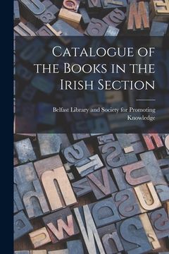 portada Catalogue of the Books in the Irish Section (en Inglés)
