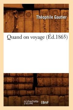 portada Quand on Voyage (Éd.1865) (in French)