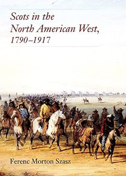 portada Scots in the North American West, 1790-1917 (en Inglés)