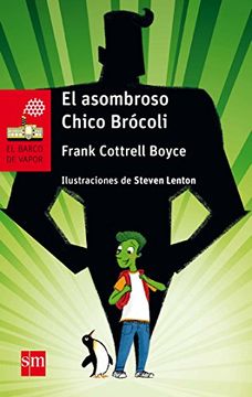 portada El asombroso Chico Brócoli (Barco de Vapor Roja)