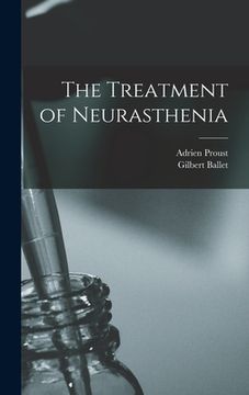 portada The Treatment of Neurasthenia (en Inglés)