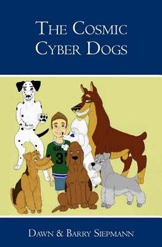portada The Cosmic Cyber Dogs (en Inglés)