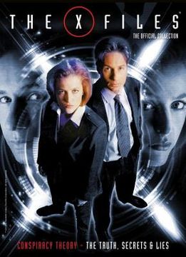 X-Files Vol. 3: Conspiracy Theory, the Truth, Secrets & Lies (en Inglés)
