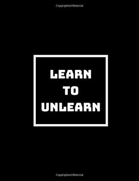 portada Learn to Unlearn to Relearn: Unlearning old Ways of Thinking (in English)