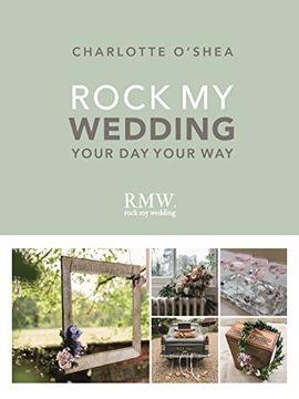 portada Rock My Wedding: Your Day Your Way (in English)