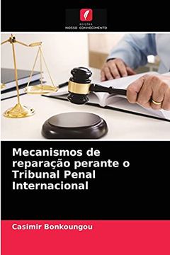 portada Mecanismos de Reparação Perante o Tribunal Penal Internacional (en Portugués)