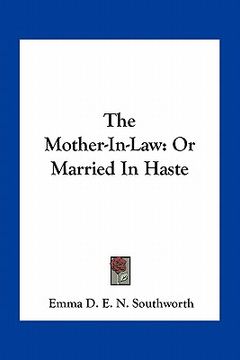 portada the mother-in-law: or married in haste (en Inglés)