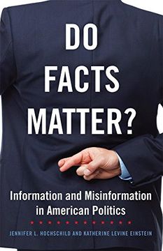 portada Do Facts Matter?: Information and Misinformation in American Politics (The Julian J. Rothbaum Distinguished Lecture Series)