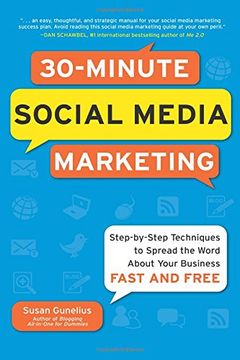 portada 30-Minute Social Media Marketing: Step-By-Step Techniques to Spread the Word About Your Business (en Inglés)