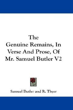 portada the genuine remains, in verse and prose, of mr. samuel butler v2 (en Inglés)