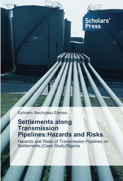 portada Settlements Along Transmission Pipelines: Hazards and Risks.