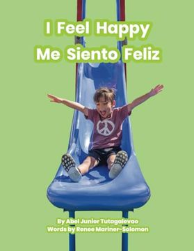 portada I Feel Happy: Me Siento Feliz de Renee Mariner-Solomon(Lightning Source Inc)
