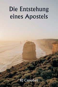 portada Die Entstehung eines Apostels (en Alemán)