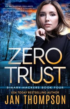 portada Zero Trust: Off the Grid... A Near-Future Technothriller with Inspirational Romance (en Inglés)