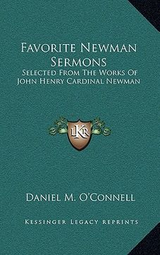 portada favorite newman sermons: selected from the works of john henry cardinal newman (en Inglés)