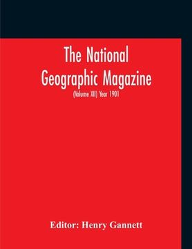 portada The National Geographic Magazine (Volume XII) Year 1901 (en Inglés)