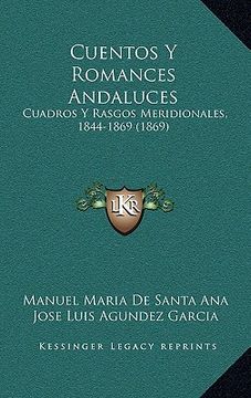 portada cuentos y romances andaluces: cuadros y rasgos meridionales, 1844-1869 (1869)