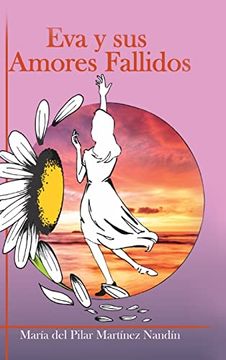 portada Eva y sus Amores Fallidos (in Spanish)