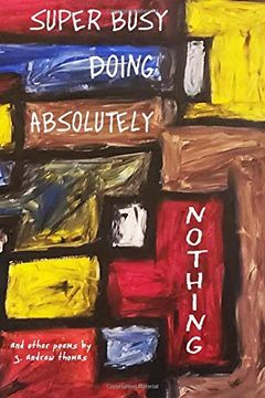 portada Super Busy Doing Absolutely Nothing (en Inglés)