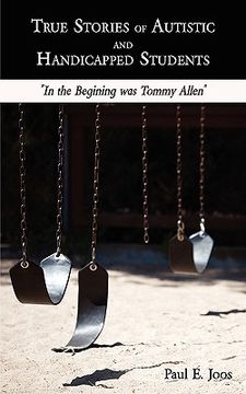 portada true stories of autistic and handicapped students: in the begining was tommy allen