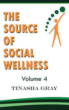 portada The Source of Social Wellness: Experience The Difference (in English)