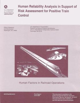 portada Human Reliability Analysis in Support of Risk Assessment for Positive Train Control (en Inglés)